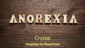  Presentation with anorexia - Presentation theme having anorexia-word-on-a-wood background and a tawny brown colored foreground