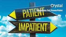  Presentation with patient centered care - Colorful presentation theme enhanced with anxious times - patient - impatient signpost backdrop and a  colored foreground