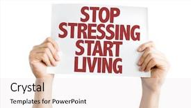  Presentation with stop - PPT theme having anxious times - stop stressing start living placard background and a sky blue colored foreground