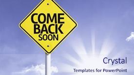  Presentation with art - Amazing theme having art appreciation - come back soon road sign backdrop and a sky blue colored foreground