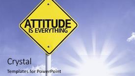  Presentation with everything - Theme having attitude is everything road sign background and a light blue colored foreground