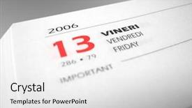  Presentation with bad - Audience pleasing presentation theme consisting of bad luck - calendar backdrop and a white colored foreground