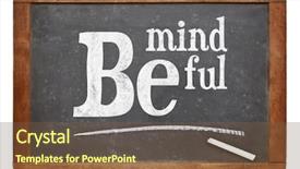 Presentation with slate - Presentation design consisting of be mindful sign - motto background and a tawny brown colored foreground