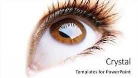  Presentation with human eye - Audience pleasing presentation theme consisting of beautiful eye of woman backdrop and a white colored foreground