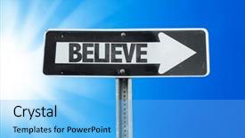  Presentation with believe - Slides consisting of believe-direction-sign background and a light blue colored foreground