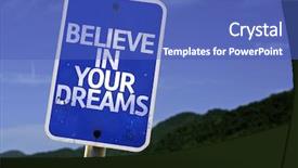  Presentation with believe - Slides featuring believe in your dreams sign background and a teal colored foreground