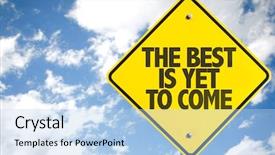  Presentation with best - Presentation featuring best is yet to come background and a light blue colored foreground