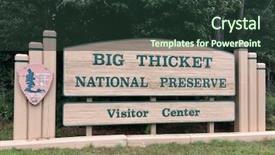  Presentation with national - PPT layouts with biosphere - big thicket national preserve sign background and a  colored foreground