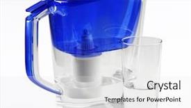  Presentation with filling water glass - Audience pleasing slides consisting of blue water filter with glass backdrop and a  colored foreground