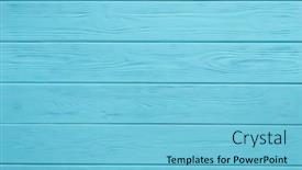  Presentation with wood board - Amazing presentation theme having blue wooden board background wood backdrop and a light blue colored foreground