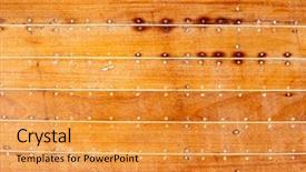  Presentation with wood texture - Amazing PPT layouts having boat wooden hull texture detail backdrop and a gold colored foreground