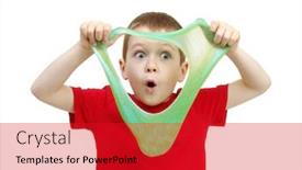  Presentation with toy - Audience pleasing slide set consisting of boy-stretches-slime-toy backdrop and a crimson colored foreground