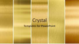  Presentation with brushed metal - Audience pleasing theme consisting of brass - seven various brushed gold metal backdrop and a yellow colored foreground