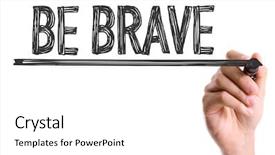  Presentation with brave - Colorful presentation theme enhanced with bravery - hand with marker writing backdrop and a white colored foreground