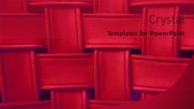  Presentation with woven - Audience pleasing presentation theme consisting of bright red fake leather woven background backdrop and a crimson colored foreground