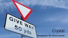  Presentation with give - Audience pleasing theme consisting of british give way in 50 yards road sign and a blue sky backdrop and a teal colored foreground