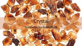  Presentation with crystal sugar - Colorful PPT theme enhanced with brown lump cane sugar crystals backdrop and a gold colored foreground