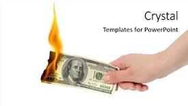  Presentation with flame - Audience pleasing PPT layouts consisting of burning dollar in hand isolated backdrop and a white colored foreground