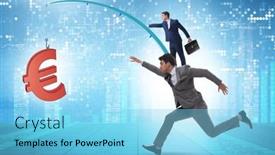  Presentation with fishing - PPT layouts having business-people-chasing-euro background and a  colored foreground