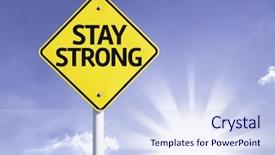  Presentation with strong - PPT theme featuring stay strong road sign background and a sky blue colored foreground