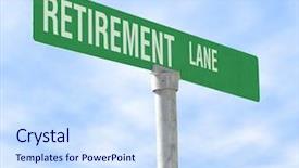  Presentation with retirement - PPT layouts with business road maps - photo of a themed sign background and a sky blue colored foreground