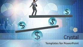  Presentation with dollar - Audience pleasing PPT layouts consisting of businessman balancing in financial dollar backdrop and a light blue colored foreground