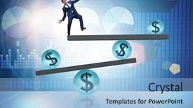  Presentation with dollar - PPT layouts featuring businessman balancing in financial dollar background and a light blue colored foreground