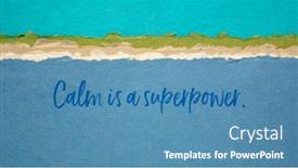  Presentation with inspirational - Amazing presentation theme having calm-is-superpower-note-inspirational backdrop and a teal colored foreground