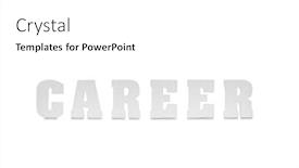  Presentation with white letters - Cool new PPT layouts with career-written-with-white-3 backdrop and a white colored foreground
