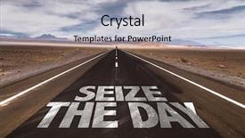  Presentation with desert - Audience pleasing PPT layouts consisting of enjoying life - seize the day written backdrop and a light gray colored foreground