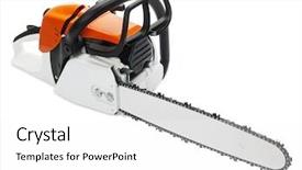  Presentation with chainsaw - Presentation theme having chainsaw - professional petrol chain saw background and a white colored foreground