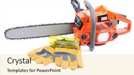  Presentation with chain - PPT theme consisting of personal protective equipment safety glasses - chain saw goggles and gloves background and a blonde colored foreground
