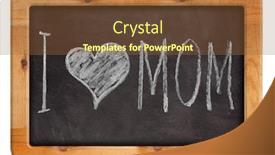 Presentation with mom - Presentation theme with chalkboard-with-lettering-i-love background and a tawny brown colored foreground
