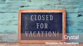  Presentation with rustic chalkboard - Beautiful slide deck featuring chalkboard with the text closed backdrop and a coral colored foreground