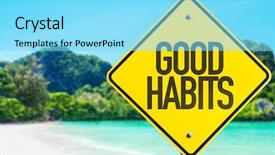  Presentation with good - PPT layouts enhanced with change diet exercise - good habits sign with beach background and a arctic colored foreground