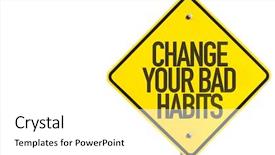  Presentation with bad - Slide deck enhanced with change your bad habits sign background and a white colored foreground