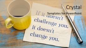  Presentation with cup coffee - Slides consisting of attitude changes - if it doesn't challenge you background and a soft green colored foreground