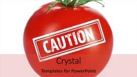  Presentation with danger - Beautiful PPT theme featuring cherry tomato with stamp caution backdrop and a red colored foreground