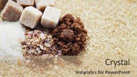  Presentation with sugar - Audience pleasing presentation theme consisting of chrystal - lots of various brown sugar backdrop and a coral colored foreground
