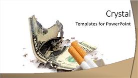 Presentation with cigarettes - PPT theme consisting of cigarettes and burning dollar background and a white colored foreground