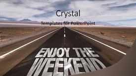  Presentation with lonely desert road - PPT theme consisting of clock free - enjoy the weekend written background and a light gray colored foreground