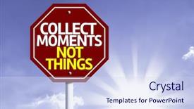  Presentation with red - Cool new PPT theme with collect moments not things written backdrop and a sky blue colored foreground