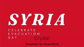  Presentation with syria - Slide set featuring composition-of-syria-celebrate-evacuation background and a crimson colored foreground