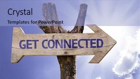  Presentation with sky - PPT theme with conectivities - get connected wooden sign background and a light blue colored foreground