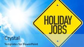  Presentation with holiday - Beautiful slides featuring contract flexibility - holiday jobs sign with sky backdrop and a light blue colored foreground