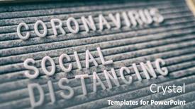  Presentation with social distancing - Audience pleasing slides consisting of coronavirus-social-distancing-message-board backdrop and a gray colored foreground