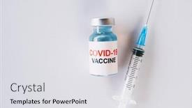  Presentation with covid vaccine - Beautiful PPT theme featuring covid-19-coronavirus-vaccine backdrop and a light gray colored foreground