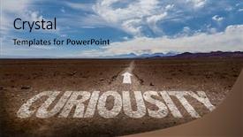  Presentation with curiosity - Audience pleasing theme consisting of create path - curiosity written on desert road backdrop and a teal colored foreground