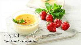  Presentation with strawberries - Audience pleasing presentation design consisting of creme-brulee-dessert-with-fresh backdrop and a soft green colored foreground
