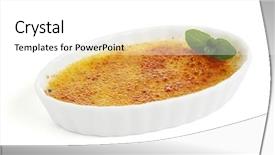  Presentation with bowl - Presentation theme having creme brulee in oval bowl background and a white colored foreground